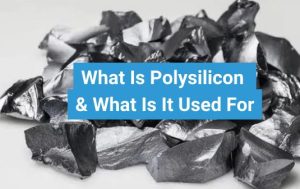 Exploring Polysilicon Uses: What Are They?